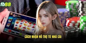 Cách Nhận Hỗ Trợ Từ Nhà Cái Fb88 - Giải Đáp Nhanh Chóng 24/7 15 Cách Nhận Hỗ Trợ Từ Nhà Cái