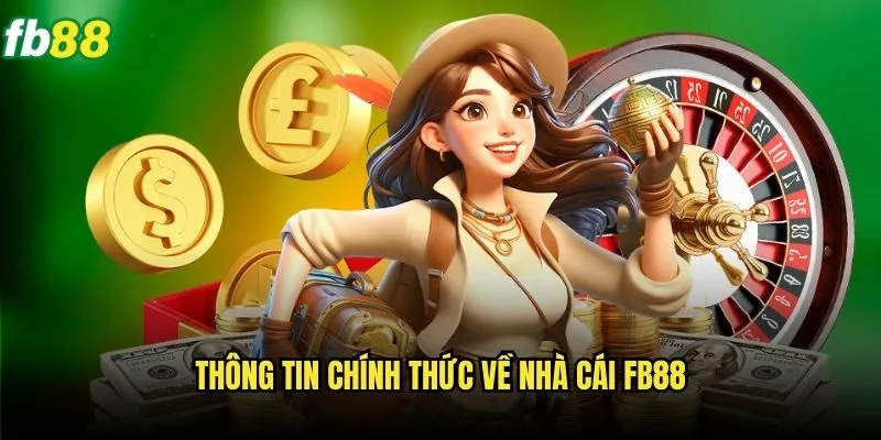 Giới Thiệu Fb88 - Cổng Game Cá Cược Hàng Đầu Châu Á 1 Thông Tin Chính Thức Về Nhà Cái Fb88